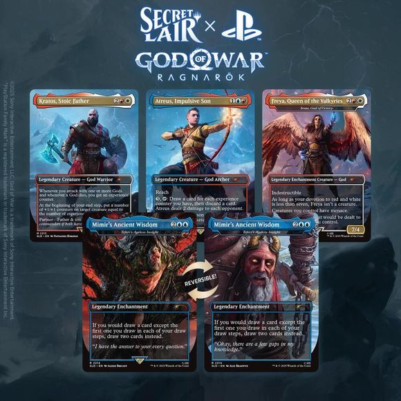 Contents:
• 1x Atreus, Impulsive Son
• 1x Kratos, Stoic Father
• 1x Teferi's Ageless Insight as "Mimir's Ancient Wisdom" (Reversible)
• 1x Iroas, God of Victory as "Freya, Queen of the Valkyries"