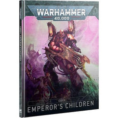 Codex for 10th edition Emperor's Children