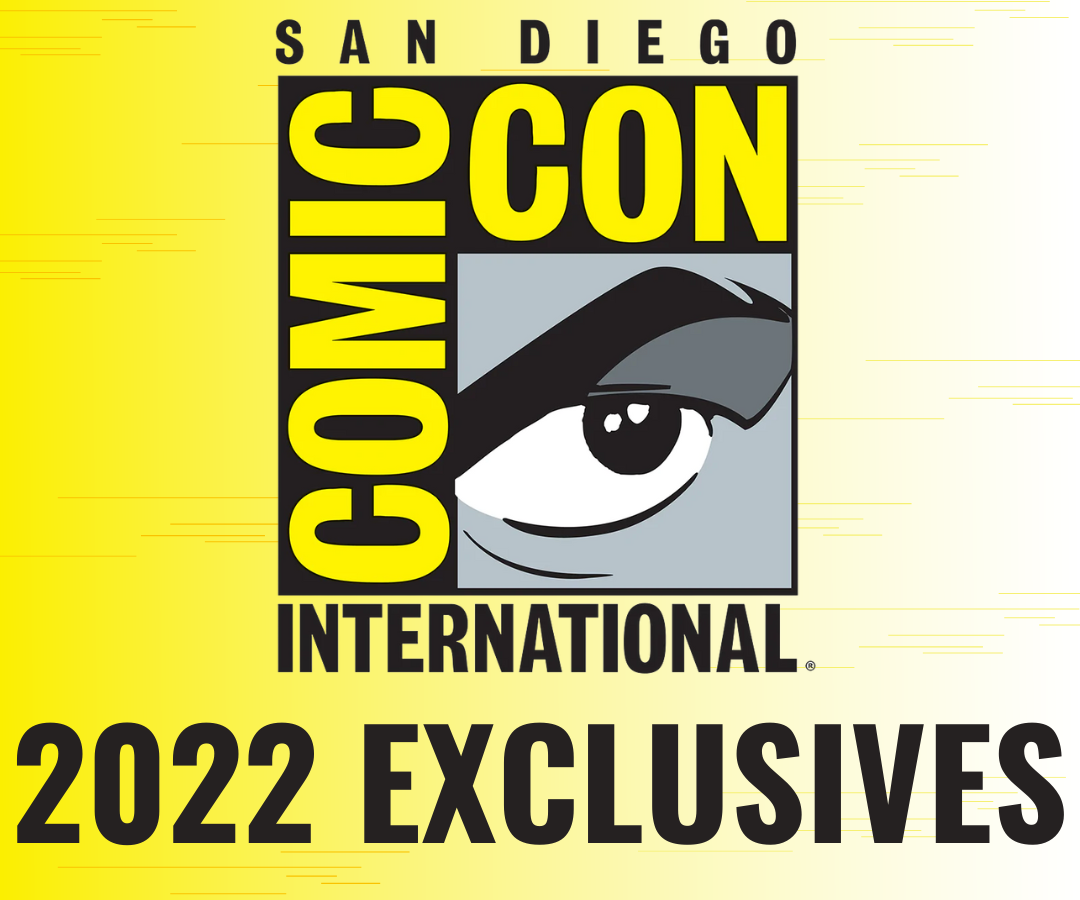 San Diego Comic Con 2022 Exclusives