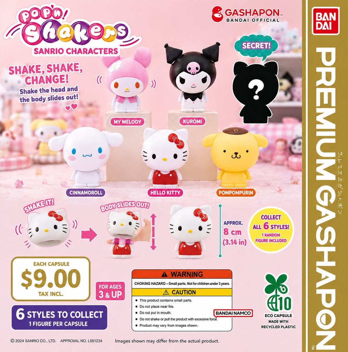 Pop'n! Shakers Sanrio Characters Premium Gashapon Figure

Give your favorite Sanrio characters a fun new twist with the Pop'n! Shakers collection from Bandai Gashapon! These adorable mini figures feature a unique interactive design—simply give the figure a gentle shake and the body playfully slides down inside the head before popping back into place, creating an irresistibly cute wobbling action.

Each capsule contains one randomly selected character from the collection, including a hidden secret figure for