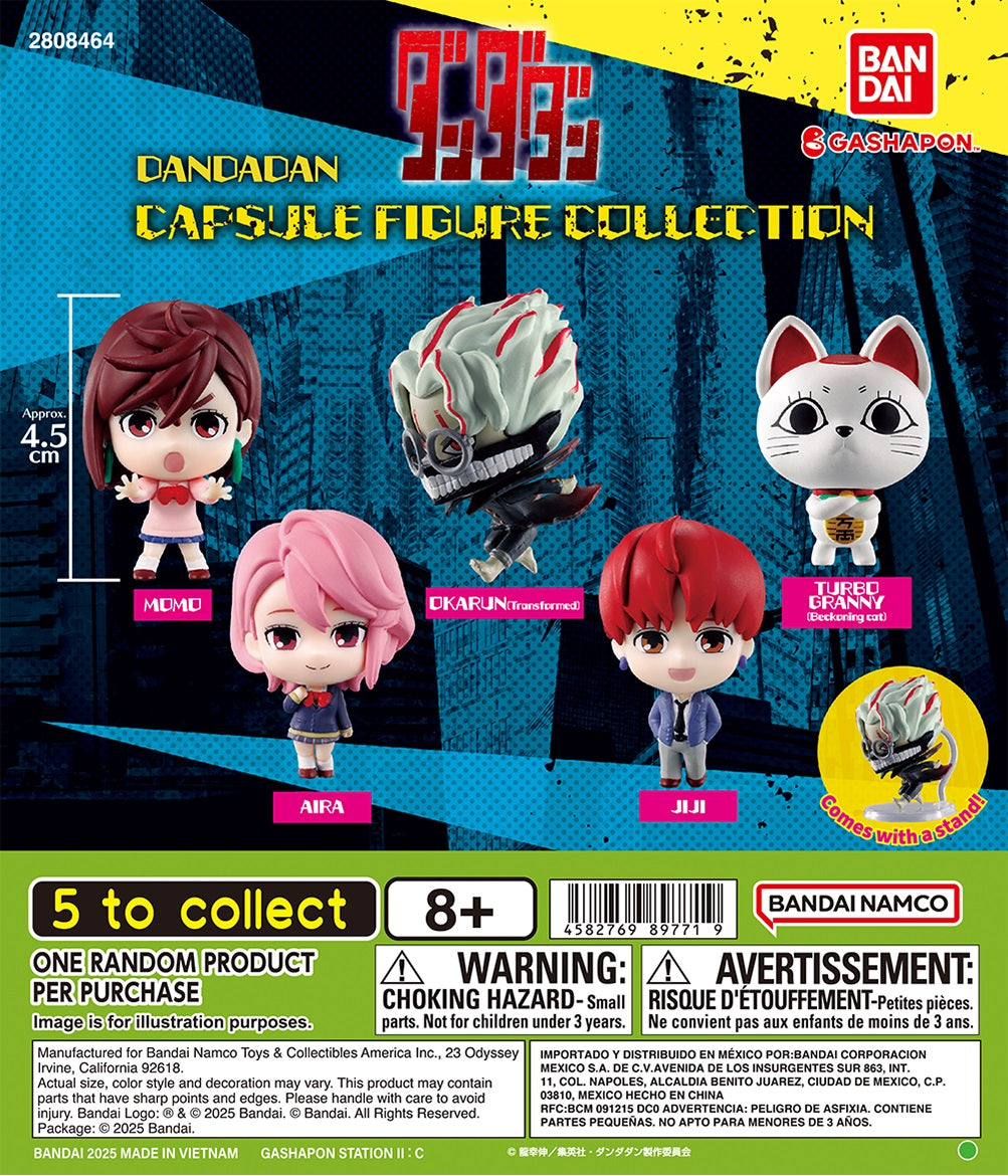 Bring the supernatural action of DAN DA DAN to your collection with the Capsule Figure Collection from Bandai Gashapon!

This assortment features five fan-favorite characters recreated as compact chibi-style figures with detailed expressions and poses. The transformed Okarun figure even includes its own display stand for a more dynamic presentation. Includes 1 randomly selected figure.

5 designs to collect:

Momo
Okarun (Transformed)
Turbo Granny (Beckoning Cat)
Aira
Jiji