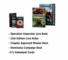Includes:
- Operation Imperator Lore Book
- 11th Edition Core Rules
- Chapter Approved Mission Deck
- Dominatus Campaign Deck
-17x Datasheet Cards