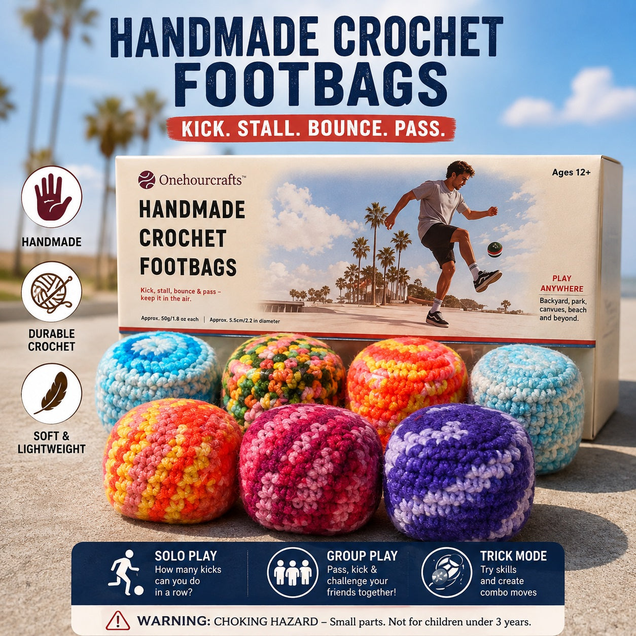 Get moving with a classic game that's fun for all ages! The Handmade Crochet Footbag is carefully handcrafted from durable crochet yarn and filled for the perfect balance of softness, control, and bounce. Whether you're practicing freestyle tricks, playing a game with friends, or improving your coordination, this lightweight footbag is designed to keep the fun going.

Each footbag measures approximately 2.2 inches (5.5 cm) in diameter and weighs about 1.8 oz (50 g), making it ideal for kicking, stalling, ju