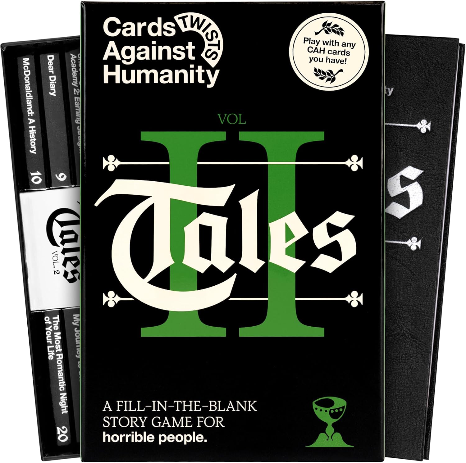 Want more Tales? Introducing VOLUME 2, the second edition of Cards Against Humanity's fill-in-the-blank story game for horrible people. Tales Volume 2 is a new party game about filling in the blanks of horrible stories with your favorite Cards Against Humanity cards. First, everyone picks cards for their own set of secret prompts—without knowing how their plays will fit into the story. Then you reveal the final adventure by reading it all out loud together.