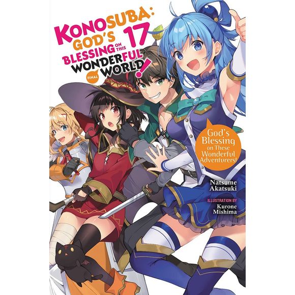 Konosuba: God's Blessing on This Wonderful World!, Vol. 17 God's Blessing on These Wonderful Adventurers! | Galactic Toys & Collectibles